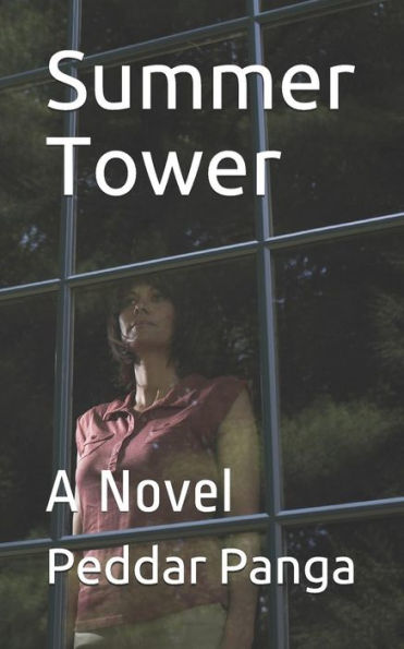 Summer Tower: A Novel