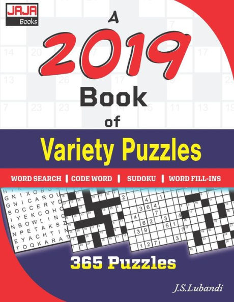 A 2019 Book of Variety Puzzles. (365 Dated Puzzles for Everyday Brain Workout.)