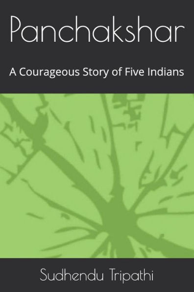 Panchakshar : A Courageous Story Of Five Indians