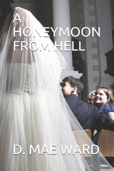 A HONEYMOON FROM HELL