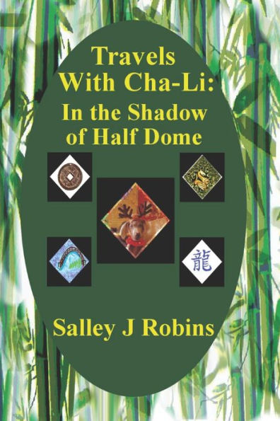 Travels With Cha-Li: In The Shadow Of Half Dome