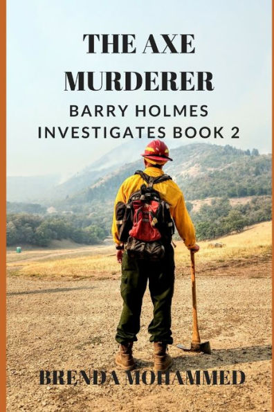 The Axe Murderer: Barry Holmes Investigates