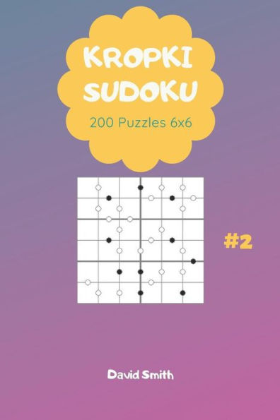 Kropki Sudoku - 200 Puzzles 6x6 vol.2