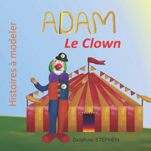 Adam le Clown (French Edition)