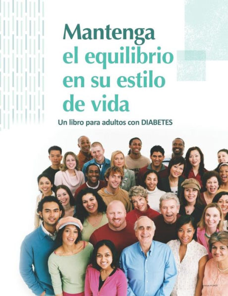 Mantenga El Equilibrio En Su Estilo De Vida Un Libro Para Adultos Con Diabetes