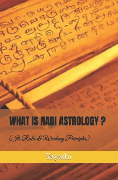 What Is Nadi Astrology ?: Its Rules And Working Principles