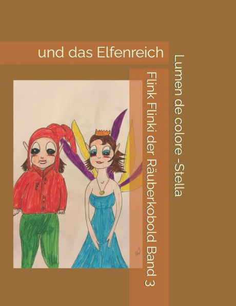 Flink Flinki der Räuberkobold Band 3: und das Elfenreich (German Edition)