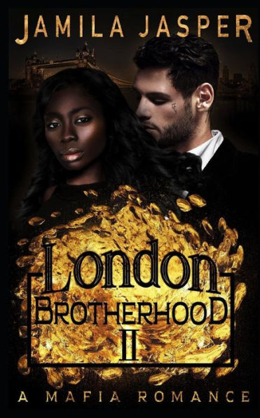 The London Brotherhood Ii : A Mafia Romance