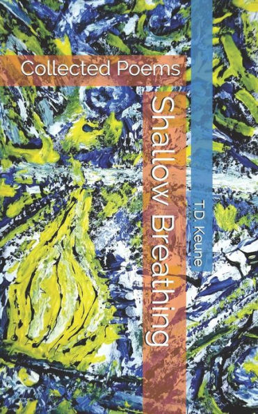 Shallow Breathing : Collected Poems