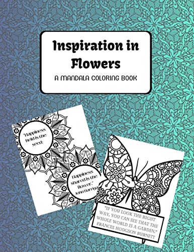 Inspiration In Flowers : A Mandala Coloring Book