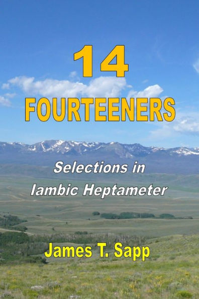 14 Fourteeners: Selections in Iambic Heptameter