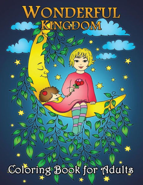 Wonderful Kingdom Coloring Book For Adults: Easy And Beautiful Animals In The Fantasy World Coloring Pages