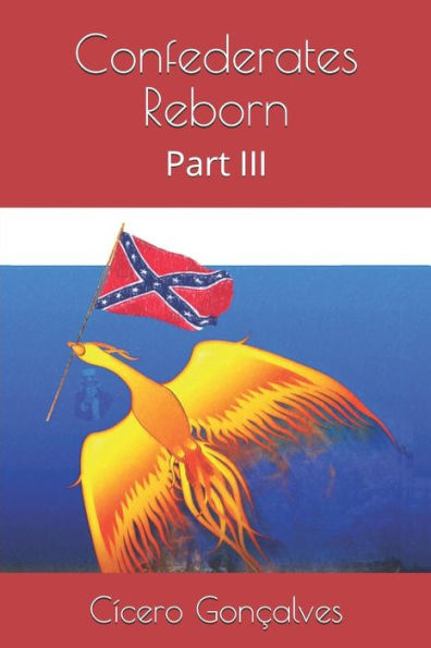 Confederados renacidos: Parte III