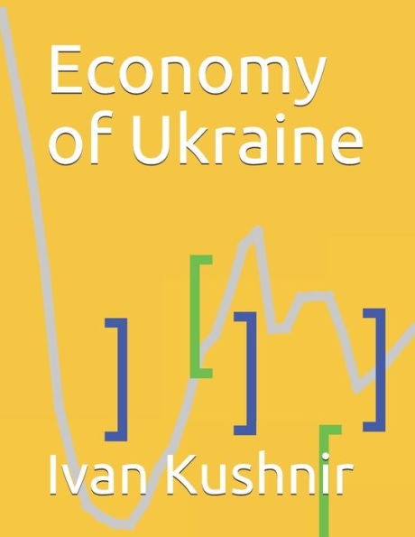 Economy of Ukraine (Economy in Countries)