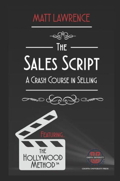 The Sales Script: A Crash Course In Selling