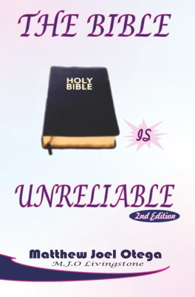 The Bible Is Unreliable