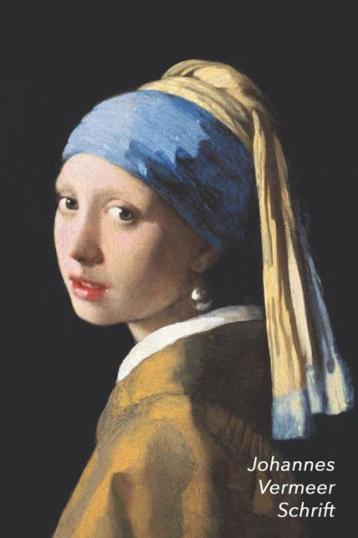 Johannes Vermeer Schrift: Meisje met de Parel | Trendy & Hip Notitieboek | Ideaal Voor School, Studie, Recepten of Wachtwoorden (Notitieboeken en Schriften) (Dutch Edition)