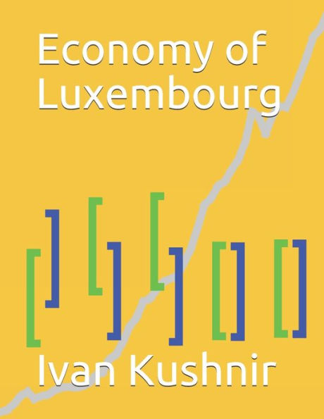 Economy of Luxembourg (Economy in Countries)