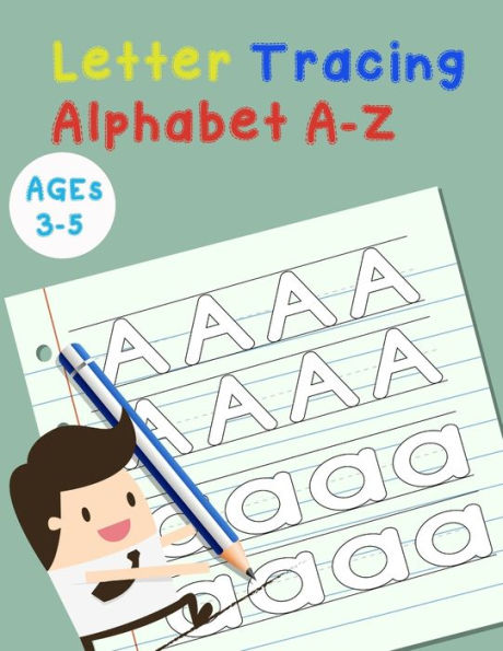 Letter Tracing Alphabet A-Z : Handwriting Workbook And Practice For Kids Ages 3-5, Letter Tracing Book For Preschoolers, The Funniest Abc Book - 9781795269827
