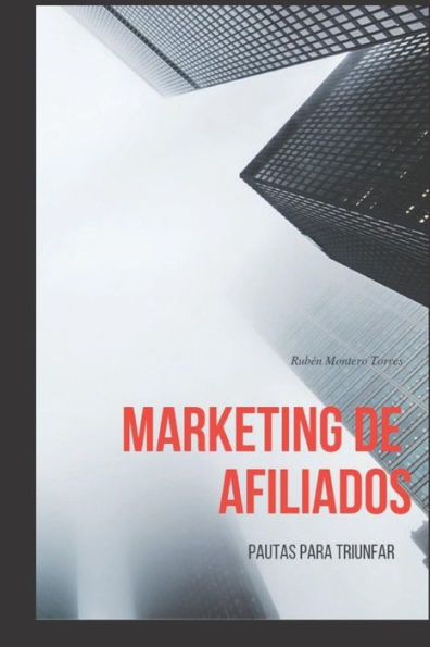 Marketing De Afiliados : Pautas Para Triunfar