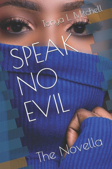 Speak No Evil : The Novella