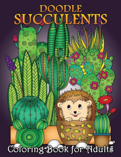 Doodle Succulents Coloring Book for Adults: Easy and Beautiful Succulents in the Fantasy world Coloring Pages