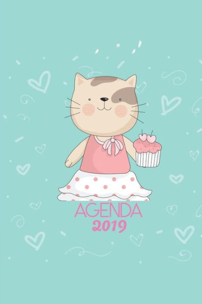 Agenda 2019: Agenda Mensual y Semanal + Organizador I Cubierta con tema de Gatos Enero 2019 a Diciembre 2019 6 x 9in (Spanish Edition)