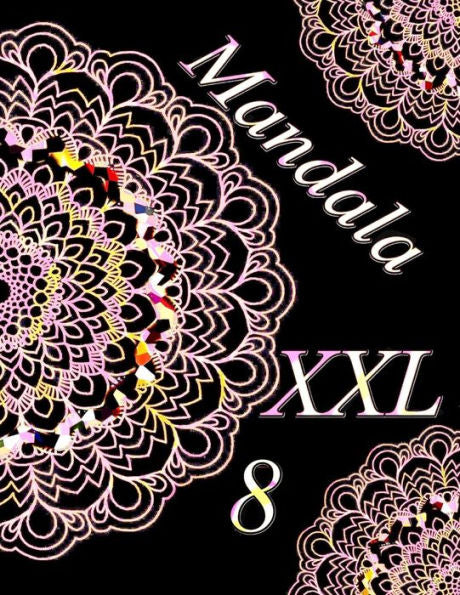 Mandala Xxl 8: Libro Para Colorear Para Adultos