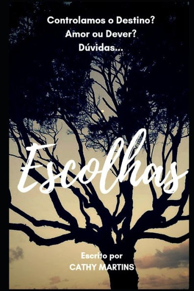 Escolhas (Portuguese Edition)