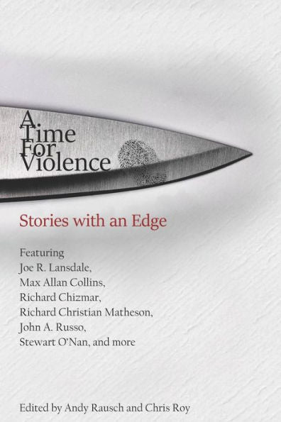 A Time For Violence: Stories with an Edge