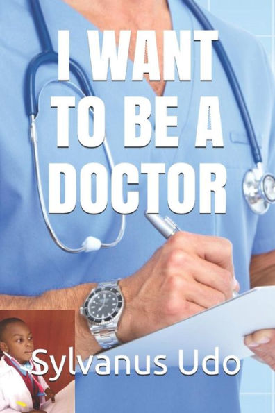 I WANT TO BE A DOCTOR - 9781795594080