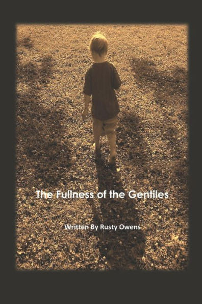 The Fullness Of The Gentiles