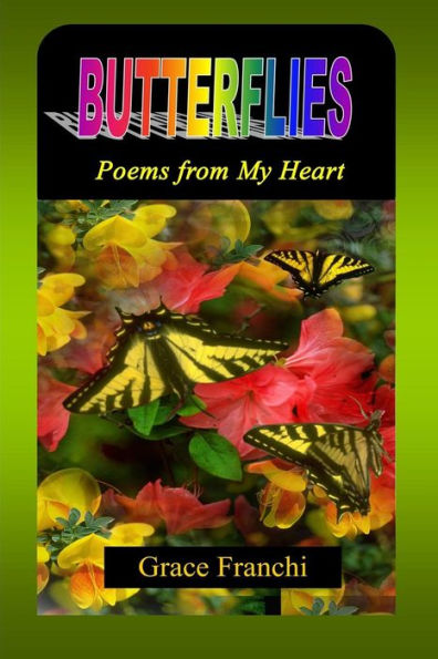 BUTTERFLIES: Poems from My Heart