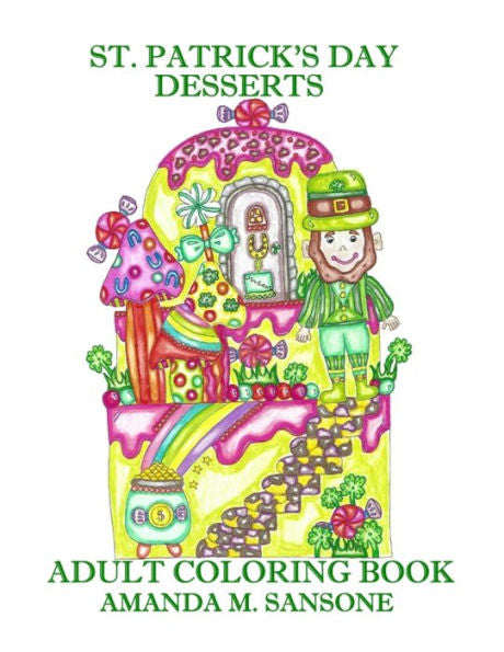 St. Patrick's Day Desserts : Adult Coloring Book
