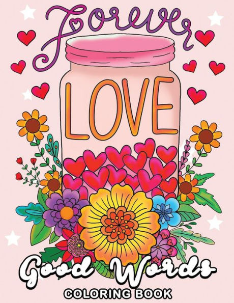 Good Words Coloring Book: Easy and Beautiful Doodle Coloring Pages for Adults