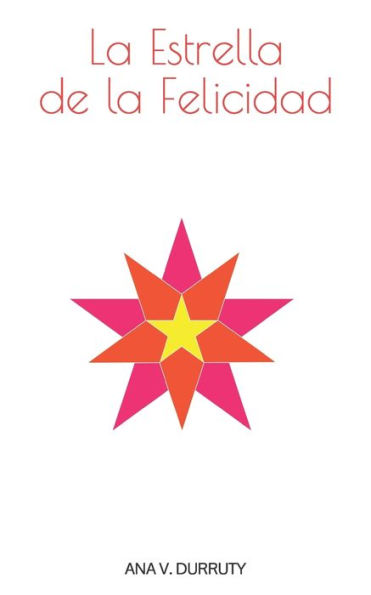 La Estrella de la Felicidad (Spanish Edition)