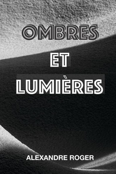Ombres Et Lumières