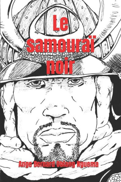 Le samoura? noir (French Edition)