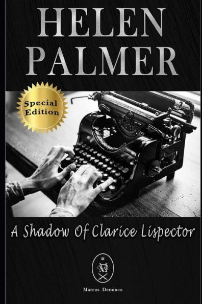 Helen Palmer. A Shadow of Clarice Lispector ? Special Edition