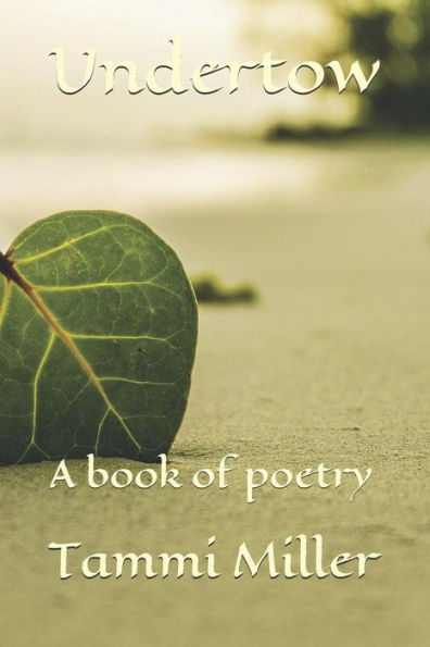 Undertow: A Book Of Poetry