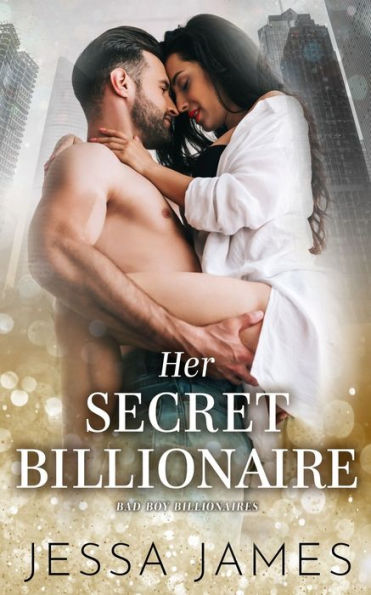 Her Secret Billionaire (Bad Boy Billionaires)
