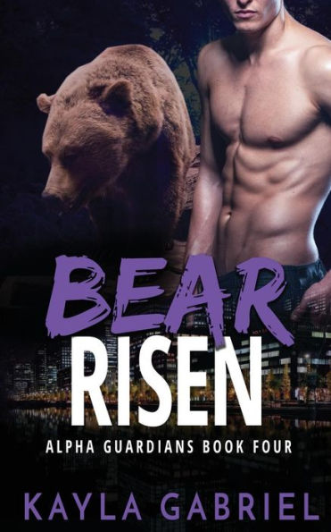 Bear Risen (Alpha Guardians)