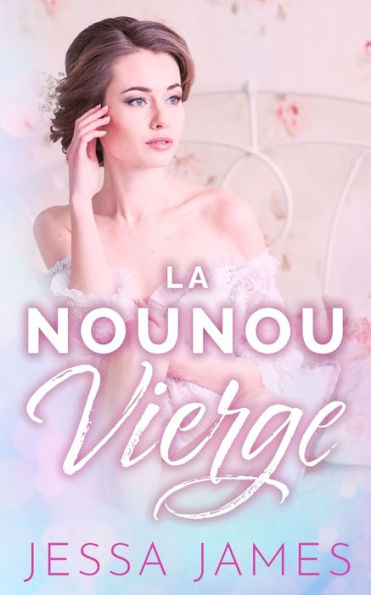 La nounou vierge (Le Pacte Des Vierges) (French Edition) - 9781795902755