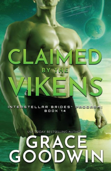 Claimed By The Vikens: Large Print (Interstellar Brides(r) Program)