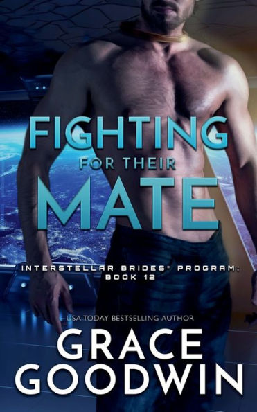 Fighting for Their Mate : (Interstellar Brides� Book 12)