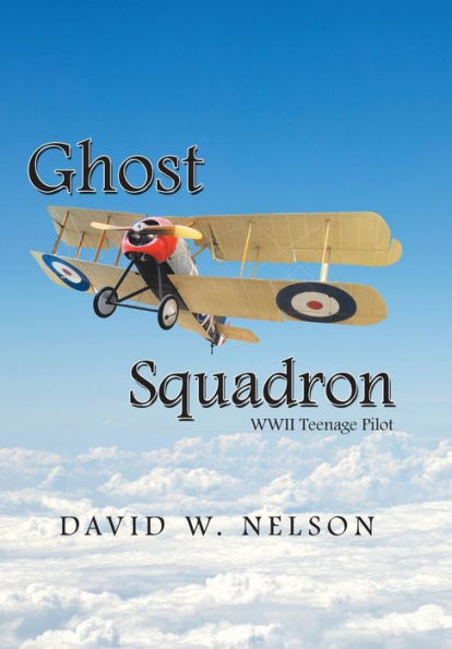 Escuadrón fantasma: piloto adolescente de la Segunda Guerra Mundial