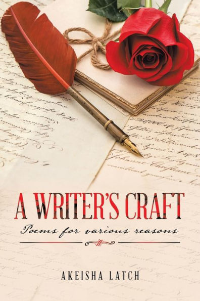 A Writer�s Craft: Poems for various reasons
