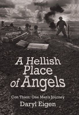 A Hellish Place of Angels: Con Thien: One Man's Journey