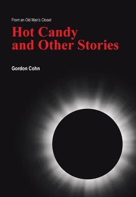 Caramelos calientes y otras historias: del armario de un anciano