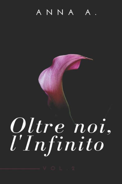 Oltre Noi, L'Infinto